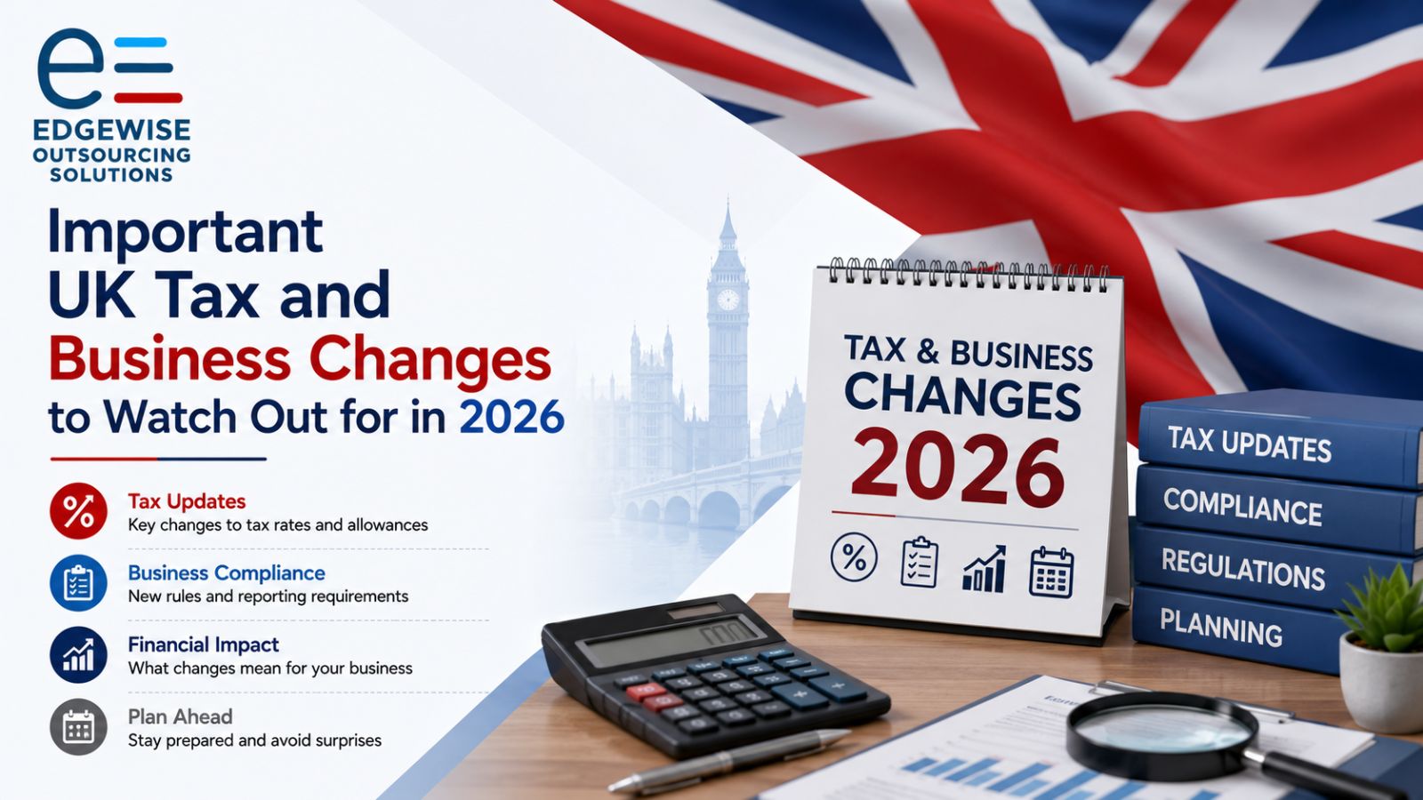 Important UK Tax and Business Changes to Watch Out for in 2026